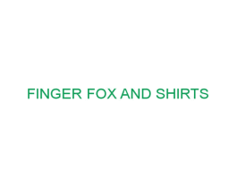 FINGER FOX AND SHIRTS 第3类化妆品商标图样