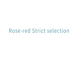 ROSE-RED STRICT SELECTION 第35类广告贸易商标图样