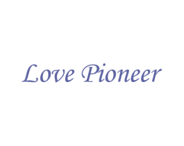 LOVE PIONEER 第35类广告贸易商标图样
