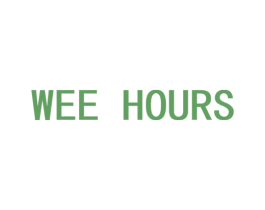 WEE HOURS 第44类医疗园艺商标图样