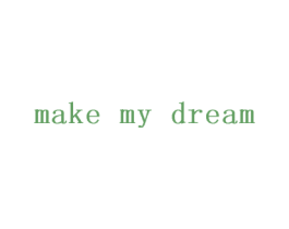 MAKE MY DREAM 第8类手工器械商标图样
