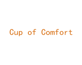CUP OF COMFORT 第30类小食配料商标图样