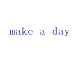 MAKE A DAY 第25类服装鞋帽商标图样