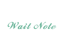 WAIT NOTE 第35类广告贸易商标图样