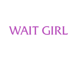 WAIT GIRL 第25类服装鞋帽商标图样