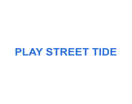 PLAY STREET TIDE 第25类服装鞋帽商标图样