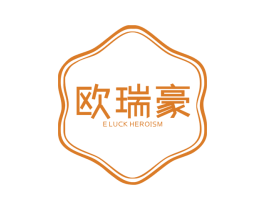欧瑞豪 E LUCK HEROISM 第19类建筑材料商标图样
