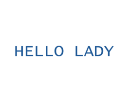 HELLO LADY 第43类餐饮酒店商标图样
