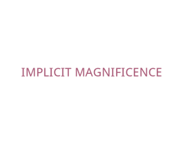 IMPLICITMAGNIFICENCE 第35类广告贸易商标图样